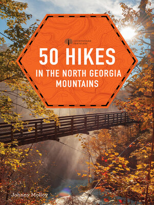 cover image of 50 Hikes in the North Georgia Mountains (Fourth)